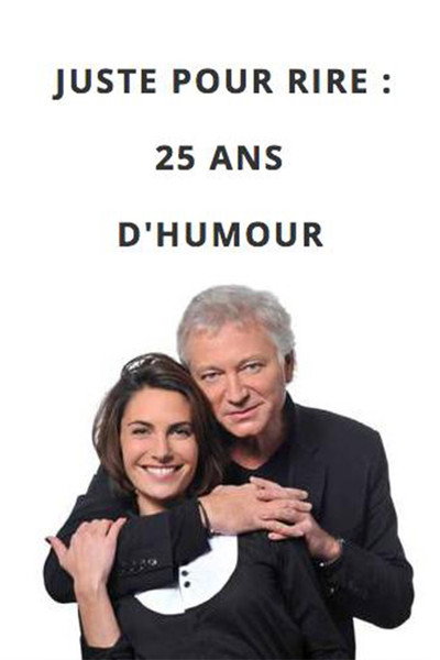 Póster de Juste pour Rire: 25 ans d'humour