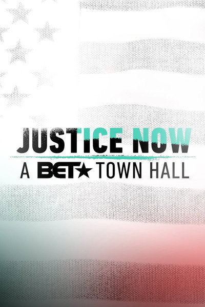 Póster de Justice Now: A BET Town Hall