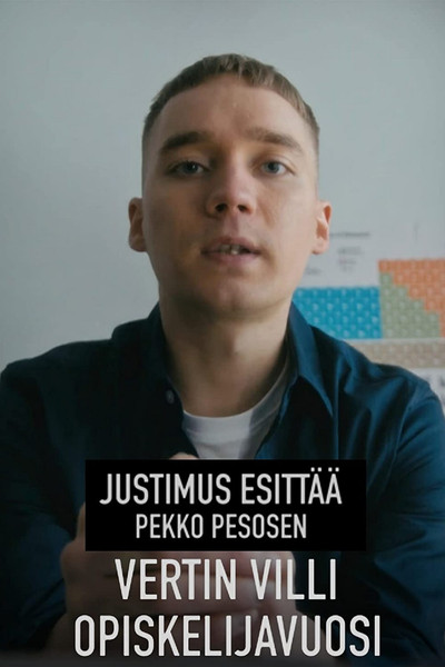 Póster de Justimus esittää: Vertin villi opiskelijavuosi