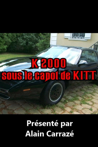 Póster de K2000: sous le capot de KITT