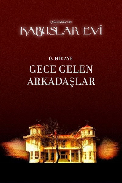 Póster de Kabuslar Evi: Gece Gelen Arkadaslar