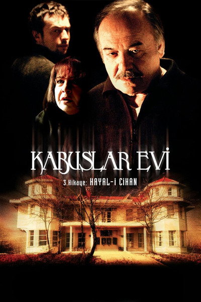 Póster de Kabuslar Evi: Hayal-i Cihan