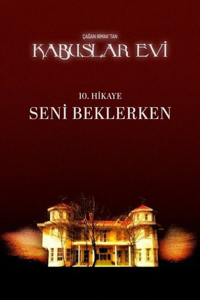 Póster de Kabuslar Evi: Seni Beklerken