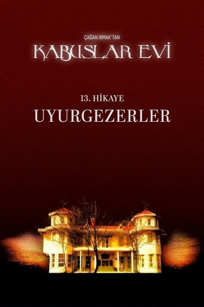 Póster de Kabuslar Evi: Uyurgezerler