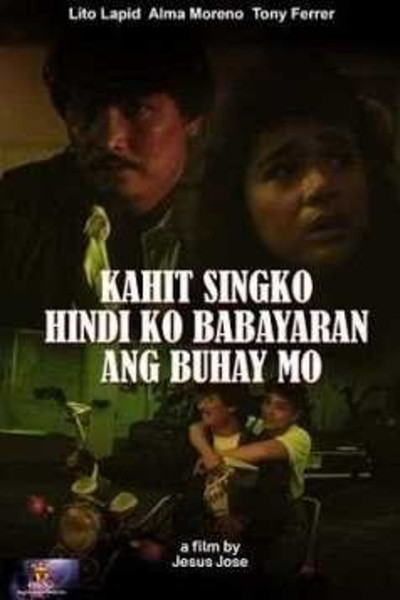 Póster de Kahit singko ay di ko babayaran ang buhay mo