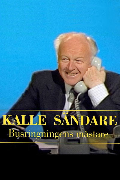 Póster de Kalle Sändare, busringningens mästare