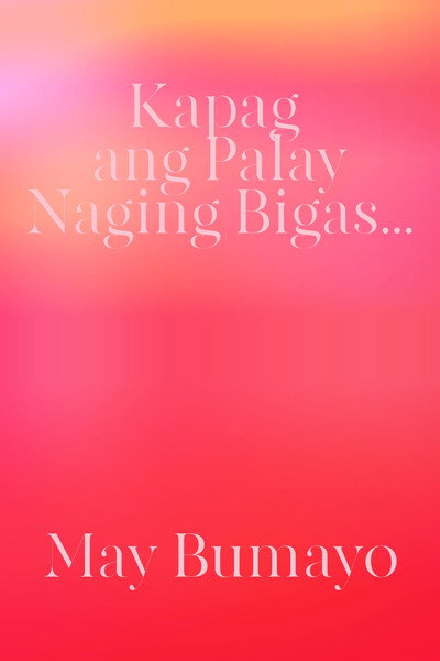 Póster de Kapag ang palay naging bigas... May bumayo
