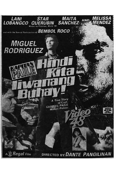 Póster de Kapitan Paile: Hindi kita iiwanang buhay
