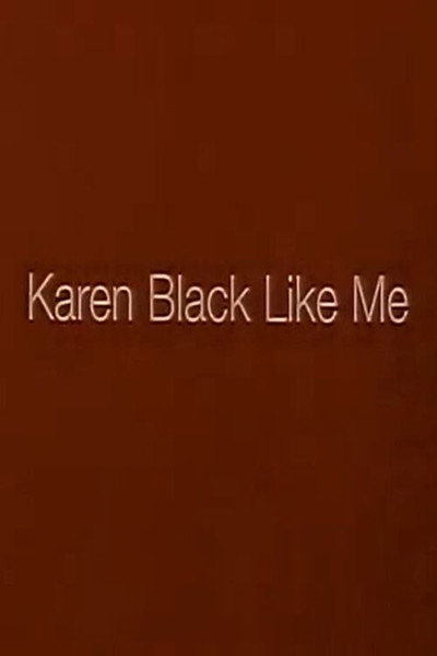 Póster de Karen Black Like Me