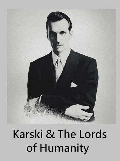 Póster de Karski & the Lords of Humanity
