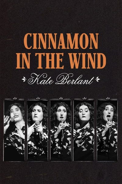 Póster de Kate Berlant: Cinnamon in the Wind