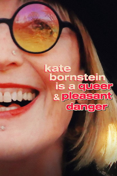 Póster de Kate Bornstein is a Queer & Pleasant Danger