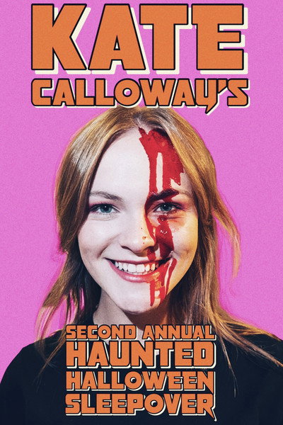 Póster de Kate Calloway's Second Annual Haunted Halloween Sleepover