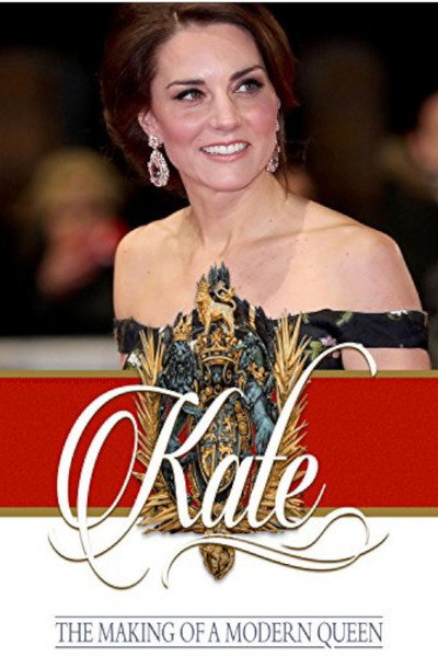 Póster de Kate: The Making of a Modern Queen