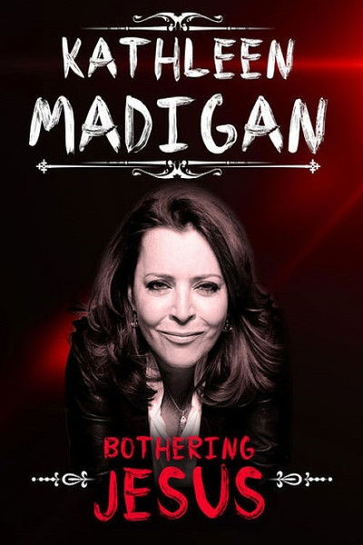 Póster de Kathleen Madigan: Bothering Jesus