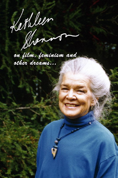Póster de Kathleen Shannon: On Film, Feminism and Other Dreams...