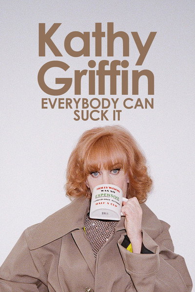 Póster de Kathy Griffin: Everybody Can Suck It