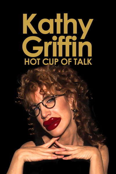 Póster de Kathy Griffin: Hot Cup of Talk