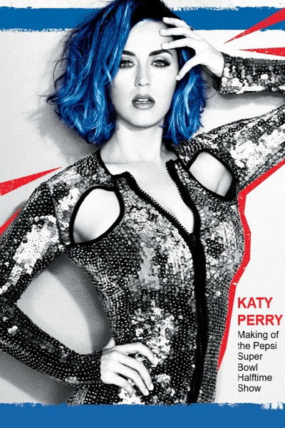 Póster de Katy Perry: Making of the Pepsi Super Bowl Halftime Show