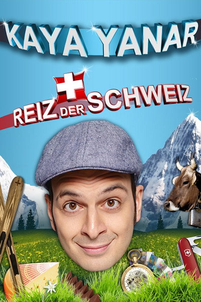 Póster de Kaya Yanar: Reiz der Schweiz