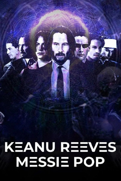 Póster de Keanu Reeves: Pop Messiah