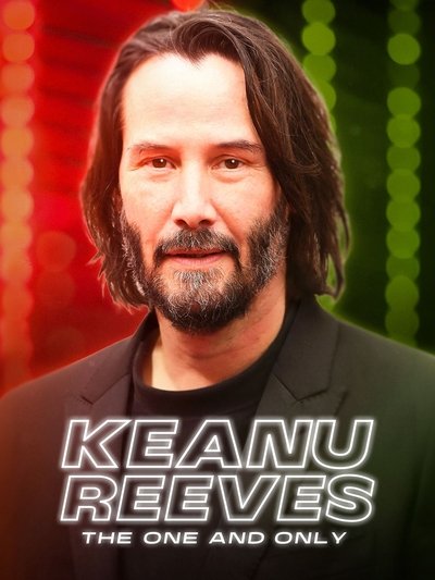 Póster de Keanu Reeves: The One and Only