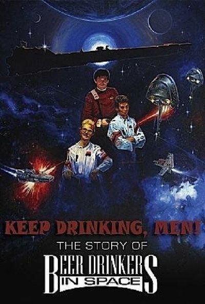 Póster de Keep Drinking, Men! The Story of Beer Drinkers in Space