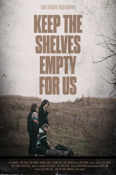 Póster de Keep the Shelves Empty for Us