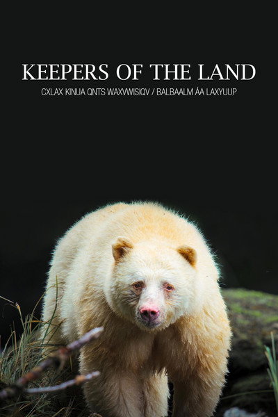 Póster de Keepers of the Land (Cxlax Kinua Qnts Waxvwisiqv/Balbaalm áa Laxuup)