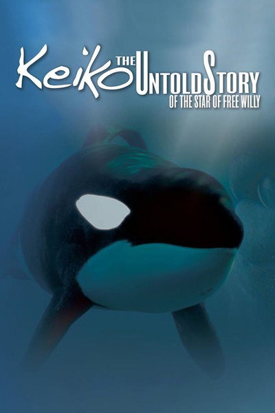 Póster de Keiko: The Untold Story of the Star of Free Willy