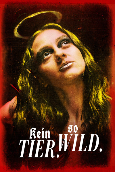 Póster de Kein Tier. So Wild.