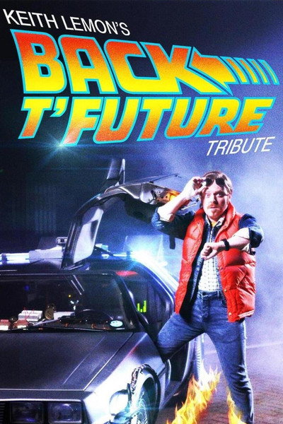 Póster de Keith Lemon's Back T'Future Tribute