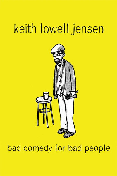 Póster de Keith Lowell Jensen: Bad Comedy for Bad People