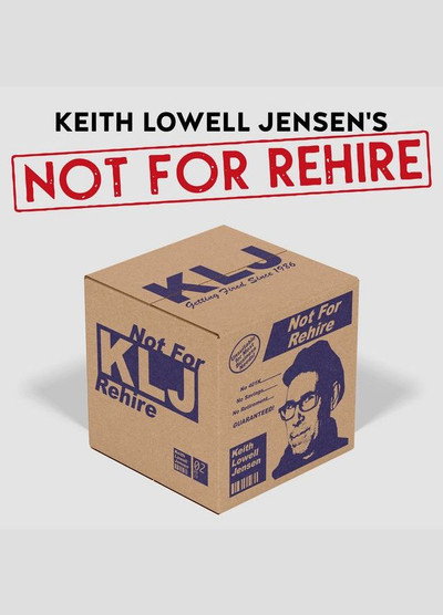 Póster de Keith Lowell Jensen: Not for Rehire