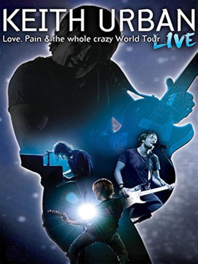 Póster de Keith Urban: Love, Pain & the Whole Crazy World Tour
