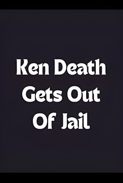 Póster de Ken Death Gets Out of Jail
