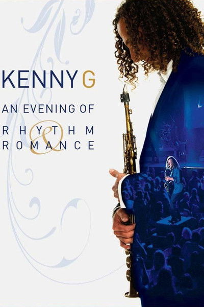 Póster de Kenny G: An Evening of Rhythm and Romance