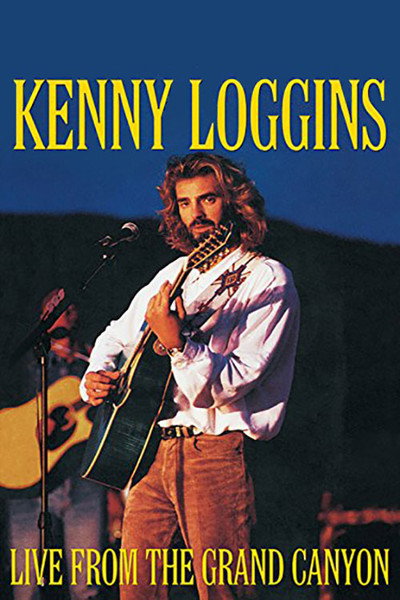 Póster de Kenny Loggins: Live from the Grand Canyon