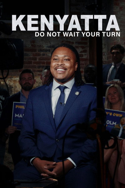 Póster de Kenyatta: Do Not Wait Your Turn