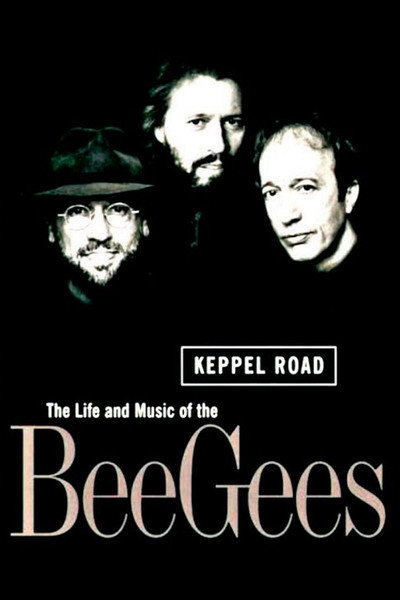 Póster de Keppel Road: The Life and Music of the Bee Gees