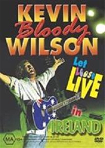 Póster de Kevin Bloody Wilson: Let Loose Live in Ireland