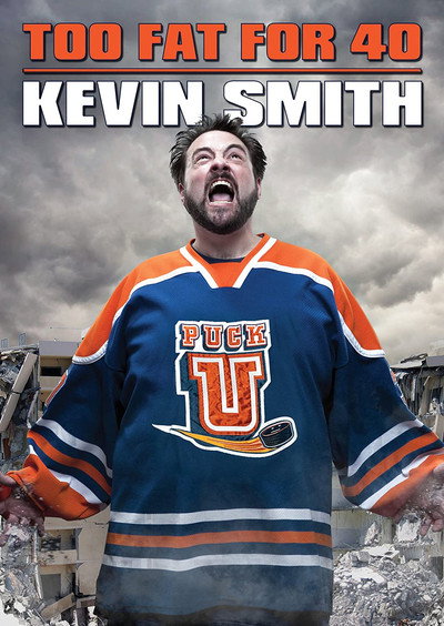 Póster de Kevin Smith: Too Fat for 40!