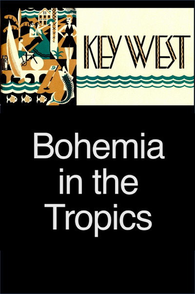 Póster de Key West: Bohemia in the Tropics