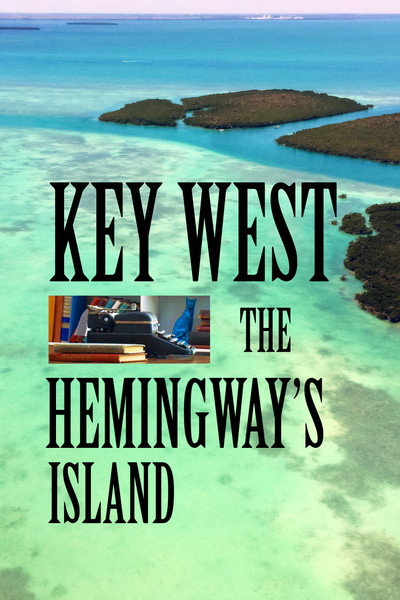 Póster de Key West, the Hemingway's Island