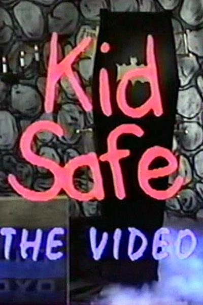 Póster de Kid Safe: The Video