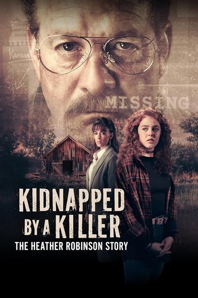 Póster de Kidnapped by a Killer: The Heather Robinson Story