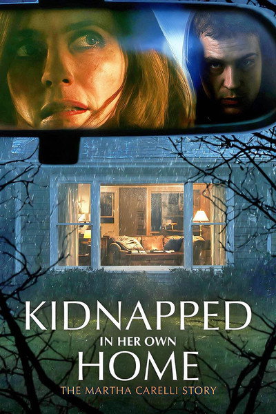 Póster de Kidnapped in Her Own Home: The Martha Carelli Story
