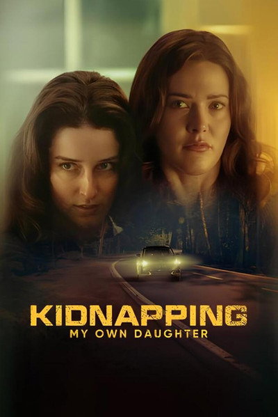 Póster de Kidnapping My Own Daughter