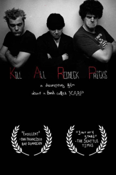 Póster de Kill All Redneck Pricks: A Documentary Film about a Band Called KARP