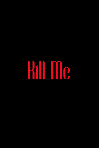 Póster de Kill Me
